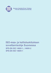 SGY: ISO-maa- ja kallioluokituksen soveltamisohje Suomessa pdf